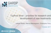 October 2017 - DNDi• GARDp initial evaluation focused on typhoid fever, invasive non-typhoidal salmonellosis (iNTS) and Shigella infections General Objectives Review current epidemiological