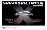 FALL 2008 - United States Tennis Associationassets.usta.com/assets/840/15/COTNS_WI09.pdf · 2014-03-24 · USTA COLORADO Gates Tennis Center 3300 E Bayaud Ave, Suite 201 Denver, CO