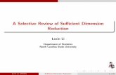 A Selective Review of Su cient Dimension Reductionbios.unc.edu/research/bias/documents/unc.pdf · partial dimension reduction, e.g., genetic / imaging information plus clinical