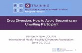 Drug Diversion: How to Avoid Becoming an Unwitting Participant...Jun 29, 2016  · Unwitting Participant Kimberly New, JD, RN International Health Facility Diversion Association ...