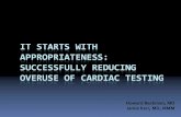 Howard Beckman, MD Jamie Kerr, MD, MMM · Dartmouth Atlas Project ... àLiterature regarding ‘inappropriate’testing àGibbons, RJ et al. J Am Coll Cardiol 2008; 51:1283‐9. Cardiology