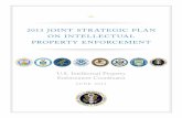 2013 JOINT STRATEGIC PLAN ON INTELLECTUAL PROPERTY …€¦ · Predictable and effective enforcement of intellectual property rights supports jobs, maintains our global competiveness,