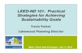 LEED-ND 101: Practical Strategies for Achieving ... - DRCOG · LEED-ND 101. LEED-ND 101 Advantages • Pre-tested, nationally recognized standards • Environmental • Public health