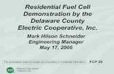 Residential Fuel Cell Demonstration by the Delaware County ...Cooperative, Inc., Proceedings of the Electrical Energy Storage Applications and Technologies Conference, October 2005,