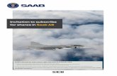 Invitation to subscribe for shares in Saab ABInvitation to subscribe for shares in Saab AB Please note that the subscription rights may have an economic value. In order to not lose
