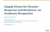 Supply Chains for Disaster Response and Resilience: an Academic …onlinepubs.trb.org/onlinepubs/conferences/2013/Marine... · Supply Chains for Disaster Response and Resilience: