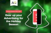 Holiday Season Pack 2017 Gear up your Advertising …...make holiday campaign planning more complex for retailers. Growing digital channels, such as mobile, video and social present