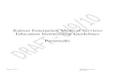 Kansas Emergency Medical Services Education Instructional ... Paramedic.pdf · h. High-risk obstetric transport F. Operational Responsibilities 1. Preparation 2. Response 3. Scene