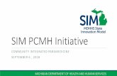 SIM PCMH Initiative - Michigan · to use VoIP • Choose Telephone and dial using the information provided Submit questions and comments via the Questions panel. Note: If time allows,