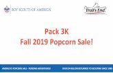 Pack 3K Fall 2019 Popcorn Sale!...ONLINE - COLLECTIONS aramel Lover’s undle Buy Me Some Peanuts Bundle $65 $75$60 $75 Campfire Blend Coffee K-Cups – 32 count All American Bundle