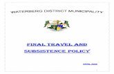 TRAVEL AND SUBSISTENCE POLICY approved 29 May 2008 Policies/TRAVEL AND... · PART 2: OBJECTIVE 1. The objective of this policy is to set out the basis for the payment of subsistence