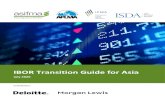 IBOR Transition Guide for Asia - icmagroup.org · to project market strength and for other proprietary purposes. This led to loss of market trust, criminal prosecution and billions
