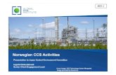 Norwegian CCS Activities - envPresentation to Japan Central Environment Committee Ingvild Ombudstvedt ... • Ongoing full-scale project commenced in 2015 3. Norwegian CCS policy Full-Scale