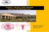 FINAL YEAR LOG BOOK Gynae &ObstetricsThe skills to be achieved are laid out in 2 sections. The first section relates to history taking, examination and presentation of a case. Every
