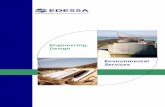 Engineering, Design Environmental Servicesedessagroup.com/Brochure.pdf · EDESSA stands for Engineering, Design and Environmental Services S.A.L. EDESSA also stands for quality, commitment