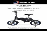 BALANCE BIKE ELECTRICAL 14 INCH ESLIDE ES1410D...Bike ESLIDE ES1410D it delivers 42V with a maximum current of 1.5 A output voltage If the power cable is damaged, it must be replaced