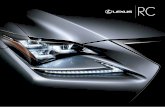 RC - Lexus€¦ · and protrusion points that disperse light, helping them to sparkle like glittering jewels and accentuating the Lexus L-shaped motif when illuminated. 03 / LED front