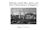 Islam and the Arts of the Ottoman Empire · 2020-07-06 · Islam and the Arts of the Ottoman Empire. Acknowledgments. Packet written and coordinated by Brian Hogarth Director of Education,