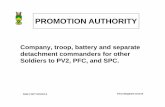 PROMOTION AUTHORITYPROMOTION AUTHORITY...ELIGIBILITY CRITERIA FOR PROMOTION TO SERGEANT • Primary zone:Primary zone: – 34 months TIS – 6 months TIMIG • Secondary zone: –