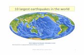 10’largestearthquakes’in’the’world’...Pangea – a “supercontinent” Motion of continents on the Earth’s surface – for example, evidence from the “fit” of the