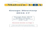 Groups Directory 2016-17 - Malvern U3A · Groups Directory 2016-17 Groups Fair 2016 Monday 5th September Malvern Theatres – The Forum 10:00 – 12:00 Renewal details on Page 3 This