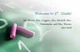 Welcome to 3rd Grade! - Paulding County School District...Welcome to 5th Grade! Mr. Brown, Mrs. Goggins, Mrs. Mitchell, Mrs. Neiswender, and Mrs. Warren 2017-2018