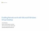 Enabling Remote work with Microsoft Windows Virtual Desktop...Windows 10 Enterprise multi-session Windows Server 2012 R2 and up RemoteApp Windows 7 Enterprise Windows 10 Enterprise