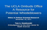 Demystifying the Ombuds Office - UCLA CTSI...Being a Whistleblower Has Drawbacks A recent study of 26 pharmaceutical company whistleblowers found that most were not happy with the