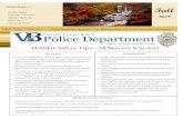 Holiday Safety Tips Wherever You Are! · Holiday Safety Tips—Wherever You Are! At Home If you are leaving town, stop newspaper and mail delivery; alert ... were also provided with