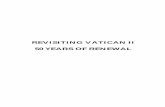 REVISITING VATICAN II 50 YEARS OF RENEWAL · Revisiting Vatican II: 50 Years of Renewal Vatican II entails fundamental principles for the reform of liturgy at the beginning of Sacrosanctum
