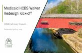 Medicaid HCBS Waiver Redesign Kick-off - in Advisory... · Project Tasks 20 Tasks 1. Project kick-off meeting 2. Review research & analysis of structures and input 3. Research field
