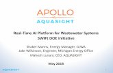 Real-Time AI Platform for Wastewater Systems SWIFt DOE Initiative · 2018-06-18 · Real-Time AI Platform for Wastewater Systems SWIFt DOE Initiative Shaker Manns, Energy Manager,