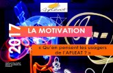2017 LA MOTIVATIONapleat-acep.com/wp-content/uploads/2018/06/presentation... · 2018-12-21 · La Motivation La Motivation, c’est prendre l’initiative d’esprit d’avoir envie