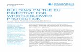 BUILDING ON THE EU DIRECTIVE FOR WHISTLEBLOWER …Whistleblower protection is therefore a key means of enhancing effective enforcement of legislation. On 7 October 2019, the European