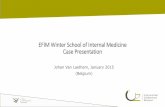 EFIM Winter School of Internal Medicine Case Presentationsite-66678.mozfiles.com/files/66678/Case_Belgium.pdf · 2015-02-15 · Case Presentation Johan Van Laethem, January 2015 (Belgium)