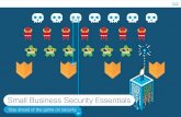 Small Business Security Essentials · 2020-07-13 · Cisco Annual Cybersecurity Report 2018 ‘Cisco ACR 2018’ $2,235,018 per year The average amount Small Businesses spent in the