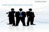 Enforcive / Enterprise Security TM · 2018-01-27 · End to End Security and Compliance . Management for the IBM i Enterprise. Enforcive™/ Enterprise Security is the single most