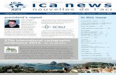 president’s report in this issue · president’s report cont... This is the last update in the ICA News about the International Map Year (IMY) planning phase. During next two years,