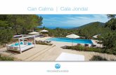 Can Calma | Cala Jondal - Mi casa tu casa Ibiza · 2019-12-17 · the island of Formentera, great outside space for summer living and, to top it off, is only two minutes drive from