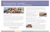 help your child maintain good health Preventive Health Guidelines … · 2012-05-07 · Preventive Health Guidelines for Children help your child maintain good health No one knows