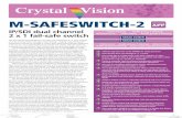 Crystal Vision: M-SAFESWITCH-2 IP/SDI dual channel 2 x 1 ... · MARBLE-V1 Media processor hardware which runs Crystal Vision’s software apps. Housed in the Vision frames, with up
