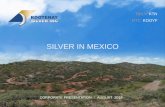 SILVER IN MEXICO · 8/1/2019  · TSX.V: KTN I TSX.V: KTN.WT I OTC: KOOYF I CORPORATE PRESENTATION I AUGUST 2019 DISCOVERY, ACQUISITION & GROWTH 7 Focus on Resource Expansion & High