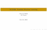 ECS289: Scalable Machine Learning · ECS289: Scalable Machine Learning Cho-Jui Hsieh UC Davis Oct 25, 2016