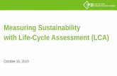 Measuring Sustainability with Life-Cycle Assessment (LCA) · How to get started. New York State Pollution Prevention Institute | 5 LCA is a technique used to quantify the environmental