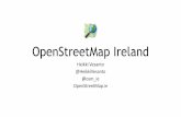 OpenStreetMap Ireland - Maynooth Universitypmooney/OSGeoIE2018/session1/6.pdf · OpenStreetMap •Improve and increase the size, skills, toolsets and cohesion of the OpenStreetMap