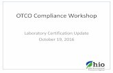 OTCO Compliance Workshop€¦ · November 2015. Required Elements of a Microcystin Analytical Run •Calibration Standards –typically 5 plus blank •Laboratory Reagent Blank (LRB)