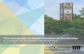 A Catalyst for Economic Development - NCGrowth · 2016-09-21 · challenges to economic development.” -UNCP Chancellor Cummings, July 13, 2016 Anchor institution-based economic