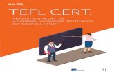 MAY 2018 TEFL CERT. - ELT Council Conference Pictures... · 2018-07-04 · 3 TEFL CERT. TEACHING ENGLISH AS A FOREIGN LANGUAGE CERTIFICATE - ELT COUNCIL MALTA 1. THE TEFL CERTIFICATE