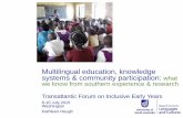 Multilingual education, knowledge systems & …/media/Europe/TFIEY/TFIEY-6_PP/...learning and education in Africa — the language factor. A stock -taking research on mother tongue
