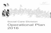 Soci ar ivision OOp - HSE.ie · 4 Executive Summary Social Care Operational Plan 2016 Services for Older People – Key Deliverables & Priorities Nursing Home Support Scheme (NHSS)